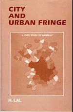 City And Urban Fringe (A Case Study Of Bareilly)