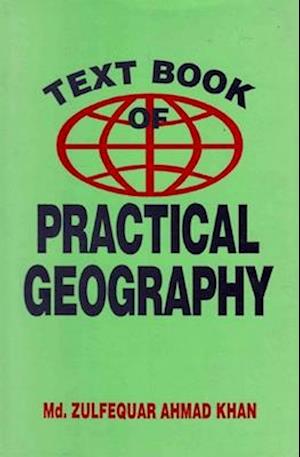 Text Book of Practical Geography