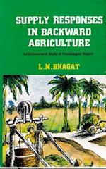 Supply Responses in Backward Agriculture: An Econometric Study of Chotanagpur Region