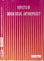 Aspects of Indian Social Anthropology