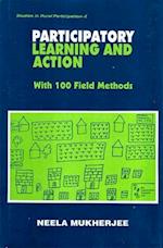 Participatory Learning and Action: With 100 Field Methods