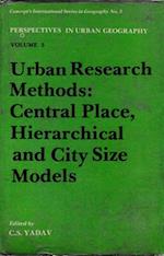 Urban Research Methods: Central Place, Hierarchical and City Size Models