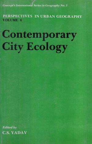 Perspectives In Urban Geography: Contemporary City Ecology