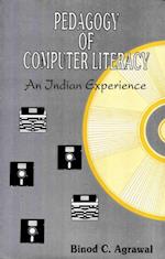 Pedagogy of Computer Literacy an Indian Experience