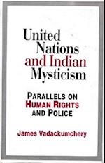 United Nations and Indian Mysticism Parallels on Human Rights and Police