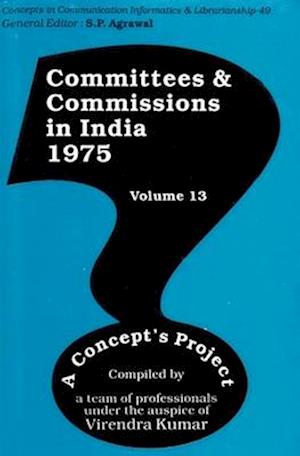 Committees and Commissions in India 1975: A Concept's Project (Concepts in Communication Informatics and Librarianship-49)