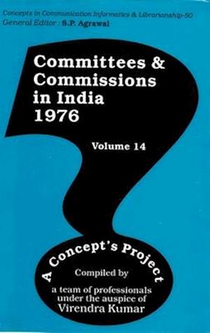 Committees and Commissions in India 1976, A Concept's Project (Concepts in Communication Informatics and Librarianship-50)