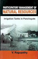 Participatory Management of Natural Resources: Irrigation Tanks in Panchayats