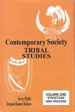 Contemporary Society: Tribal Studies Structure and Process (Professor Satya Narayana Ratha Felicitation Volumes)