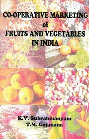 Cooperative Marketing Of Fruits And Vegetables In India