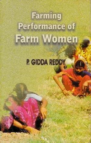 Farming Performance of Farm Women: Key to Sustainable Agriculture