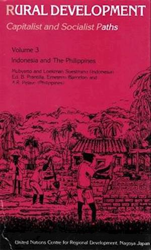 Rural Development Capitalist And Socialist Paths (Indonesia And The Philippines)