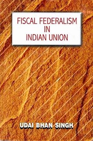 Fiscal Federalism in Indian Union