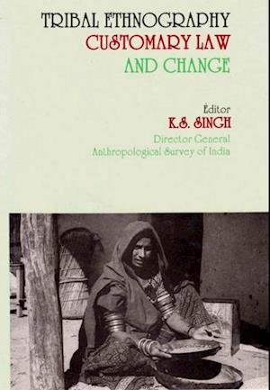 Tribal Ethnography Customary Law and Change