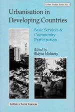 Urbanisation in Developing Countries: Basic Services and Community Participation