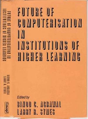 Future of Computerisation in Institutions of Higher Learning