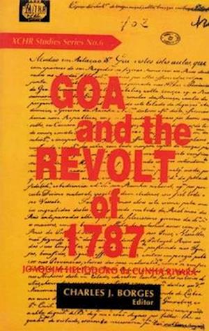 Goa and the Revolt of 1787 (XCHR Studies Series No. 6)