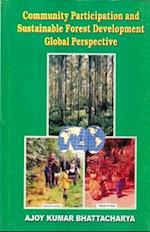 Community Participation And Sustainable Forest Development Global Perspective