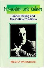 Humanism and Culture: Lionel Trilling and the Critical Tradition