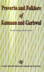 Proverbs and Folklore of Kumaun and Garhwal