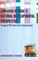 Libraries in India's National Developmental Perspective: A Saga of Fifty Years Since Independence