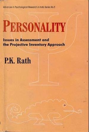 Personality: Issues in Assessment and the Projective Inventory Approach (Advances in Psychological Research in India Series-5)