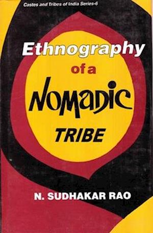 Ethnography Of A Nomadic Tribe  A Study Of Yanadi