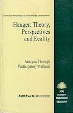Hunger: Theory, Perspectives and Reality  (Analysis Through Participatory Methods) Community Perspectives in Environment and Development