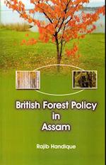 British Forest Policy in Assam