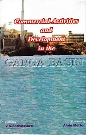 Commercial Activities and Development in the Ganga Basin