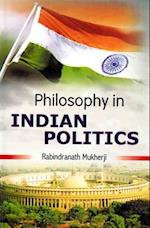 Philosophy in Indian Politics