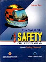 Managing Safety: Challenges Ahead Safety and Hazard Control