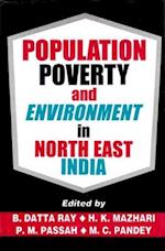 Population, Poverty and Environment in North-East India