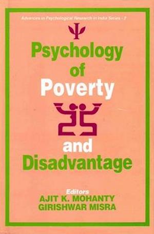 Psychology of Poverty and Disadvantage (Advances in Psychological Research in India Series-2)