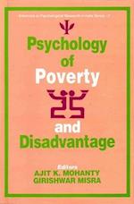 Psychology of Poverty and Disadvantage (Advances in Psychological Research in India Series-2)