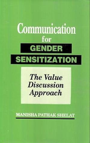 Communication for Gender Sensitization The Value Discussion Approach