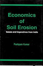 Economics of Soil Erosion: Issues and Imperatives from India