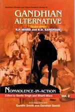 Gandhian Alternative: Nonviolence-in-Action (Gandhian Studies and Peace Research Series-24)