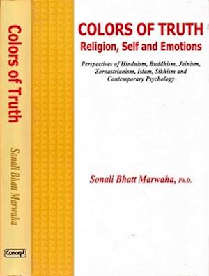 Colors of Truth Religion, Self and Emotions