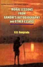 Moral Lessons from Gandhi's Autobiography and Other Essays