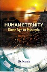 Human Eternity: Stone Age to Mustopia