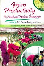 Green Productivity in Small and Medium Enterprises: Environment, Health and Waste Management