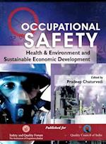 Occupational Safety, Health and Environment and Sustainable Economic Development Proceedings of the Safety Convention - 2006