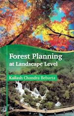 Forest Planning at Landscape Level: A Case Study of Working Plan Revision in Chhattisgarh