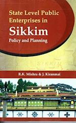 State Level Public Enterprises in Sikkim (Policy and Planning)