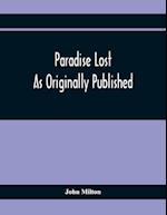 Paradise Lost As Originally Published