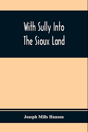 With Sully Into The Sioux Land