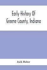 Early History Of Greene County, Indiana