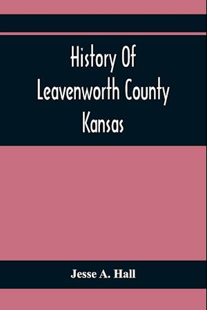 History Of Leavenworth County Kansas