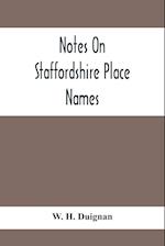 Notes On Staffordshire Place Names